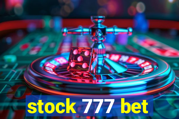 stock 777 bet